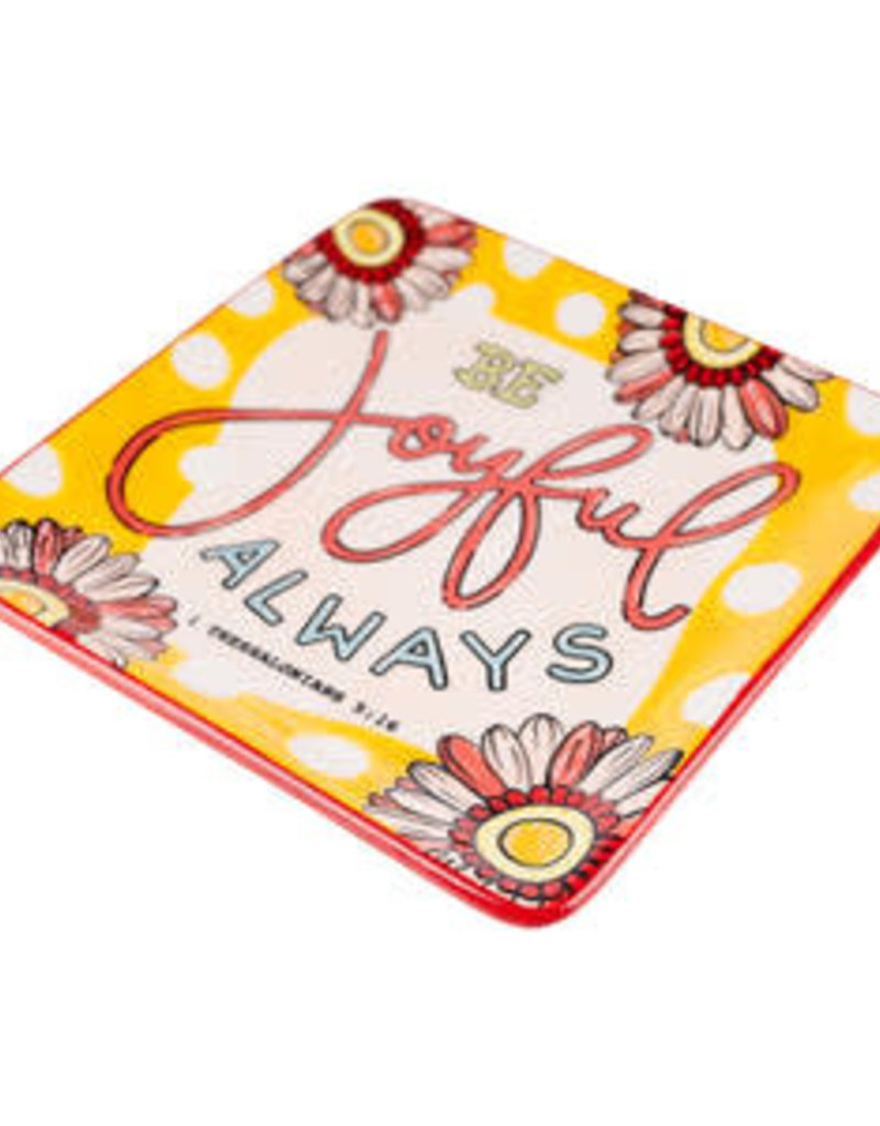 BE JOYFUL ALWAYS TRINKET TRAY