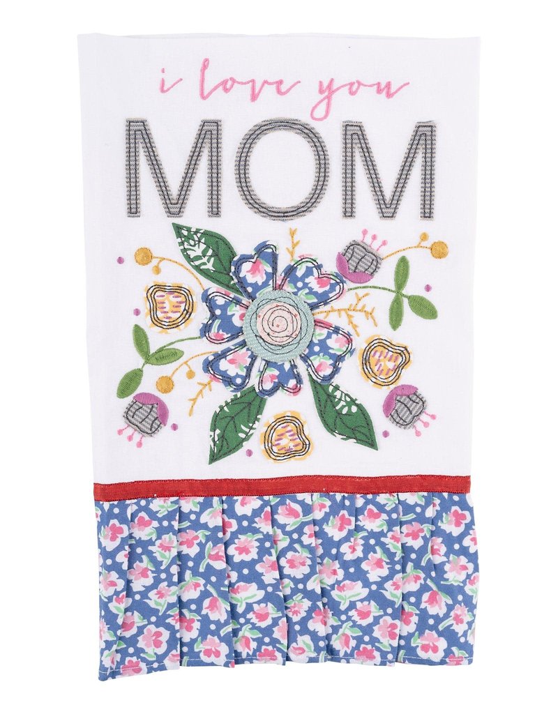 Flower I Love You Mom Tea Towel