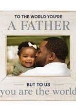 To The World You're A Father Frame