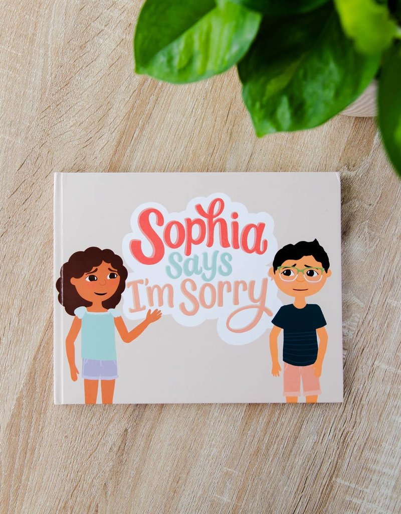 Sophia Says I'm Sorry