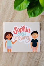 Sophia Says I'm Sorry