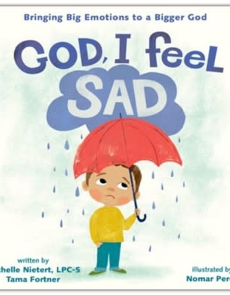 God, I Feel Sad: Bringing Big Emotions to a Bigger God