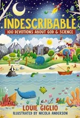 INDESCRIBABLE : 100 DEVOTIONS FOR KIDS