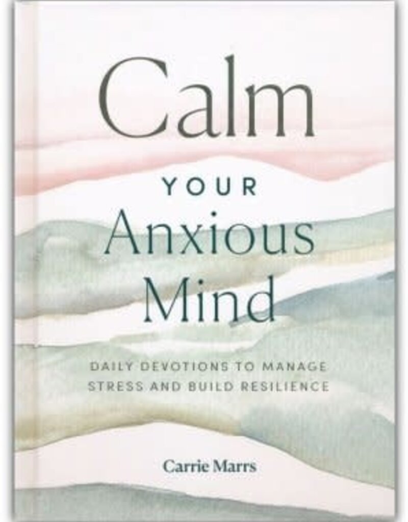 Calm Your Anxious Mind