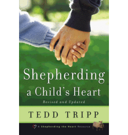 Shepherding a Child’s Heart Book