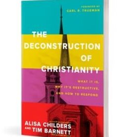 The Deconstruction of Christianity