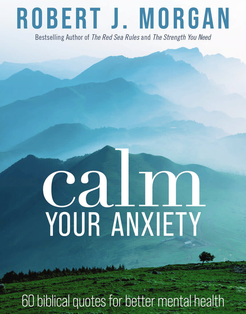 Calm Your Anxiety: 60 Biblical Quotes for Better Mental Health