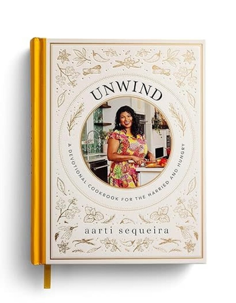 Unwind: A Devotional Cookbook for the Harried and Hungry