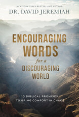 Encouraging Words for a Discouraging World: 10 Biblical Promises to Bring Comfort in Chaos