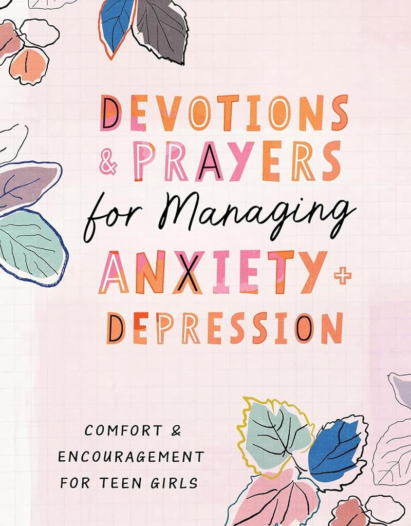 Devotions and Prayers for Managing Anxiety and Depression (Teen Girl)