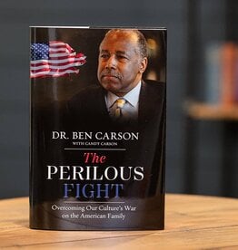 The Perilous Fight: Overcoming Our Culture's War on the American Family