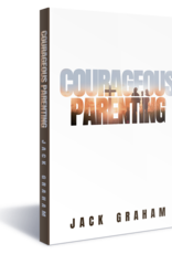 Courageous Parenting  (Revised)