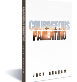 Courageous Parenting  (Revised)
