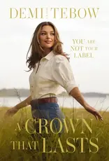 A Crown that Lasts: You Are Not Your Label