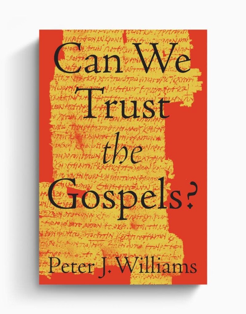 Can We Trust the Gospels?