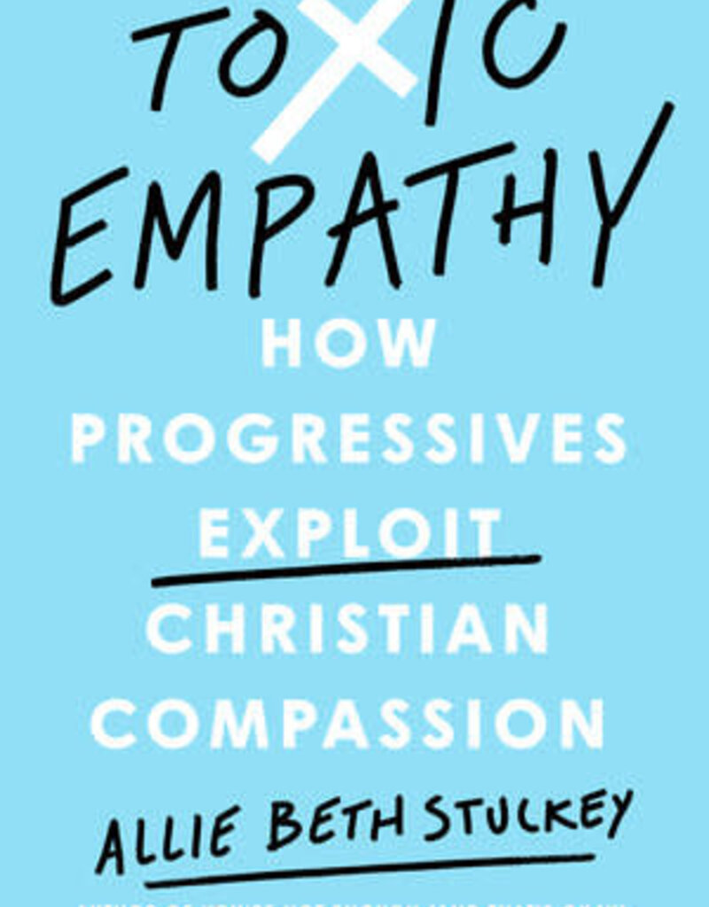 Toxic Empathy