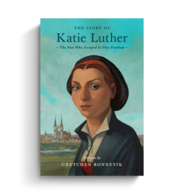 The Story of Katie Luther: The Nun Who Escaped to True Freedom