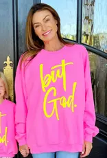 Puff But God Neon Pink Sweatshirt