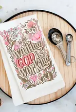 In the Waiting God Is Working Spiritual Tea Towel