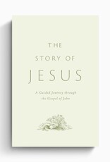 The Story of Jesus: A Guided Journey through the Gospel of John