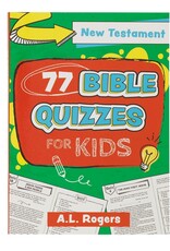 77 Bible Quizzes for Kids from the New Testament