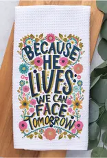 Because He Lives  Dish Towel