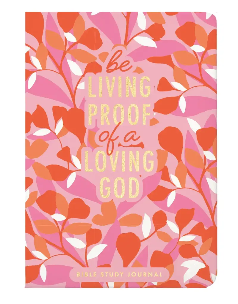 Bible Study Journal Be Living Proof