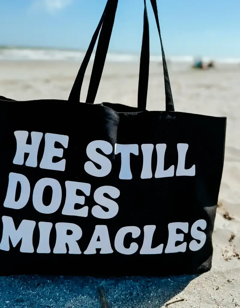He Still Does Miracles Tote Bag