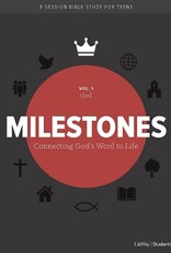 Milestones: Volume 1 - God: Connecting God's Word to Life