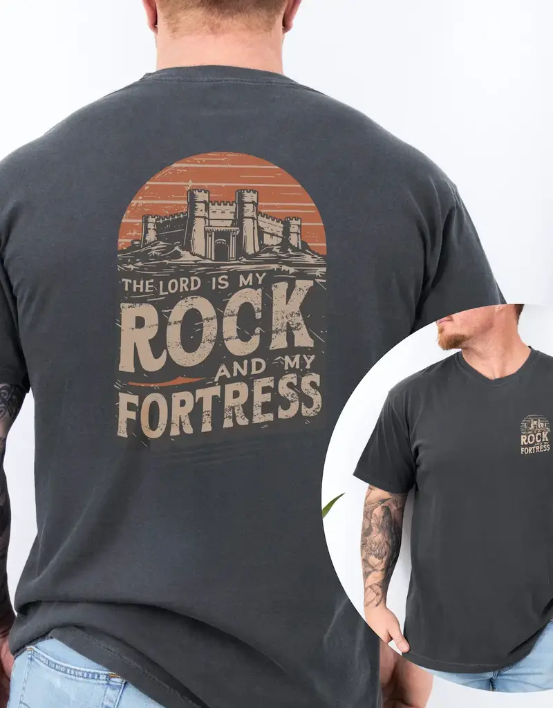 My Rock and Fortress  Tee