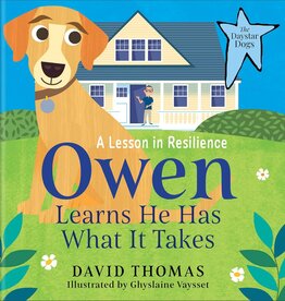 Owen Learns He Has What It Takes: A Lesson in Resilience  (The Daystar Dogs)