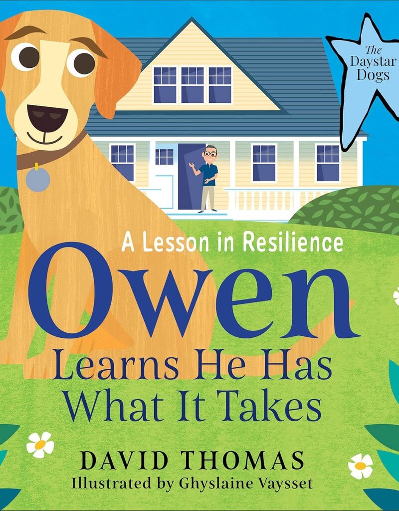 Owen Learns He Has What It Takes: A Lesson in Resilience  (The Daystar Dogs)