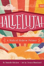 Hallelujah: A Biblical Hebrew Primer (Baby Believer)
