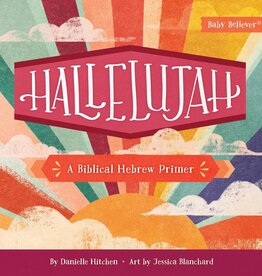 Hallelujah: A Biblical Hebrew Primer (Baby Believer)