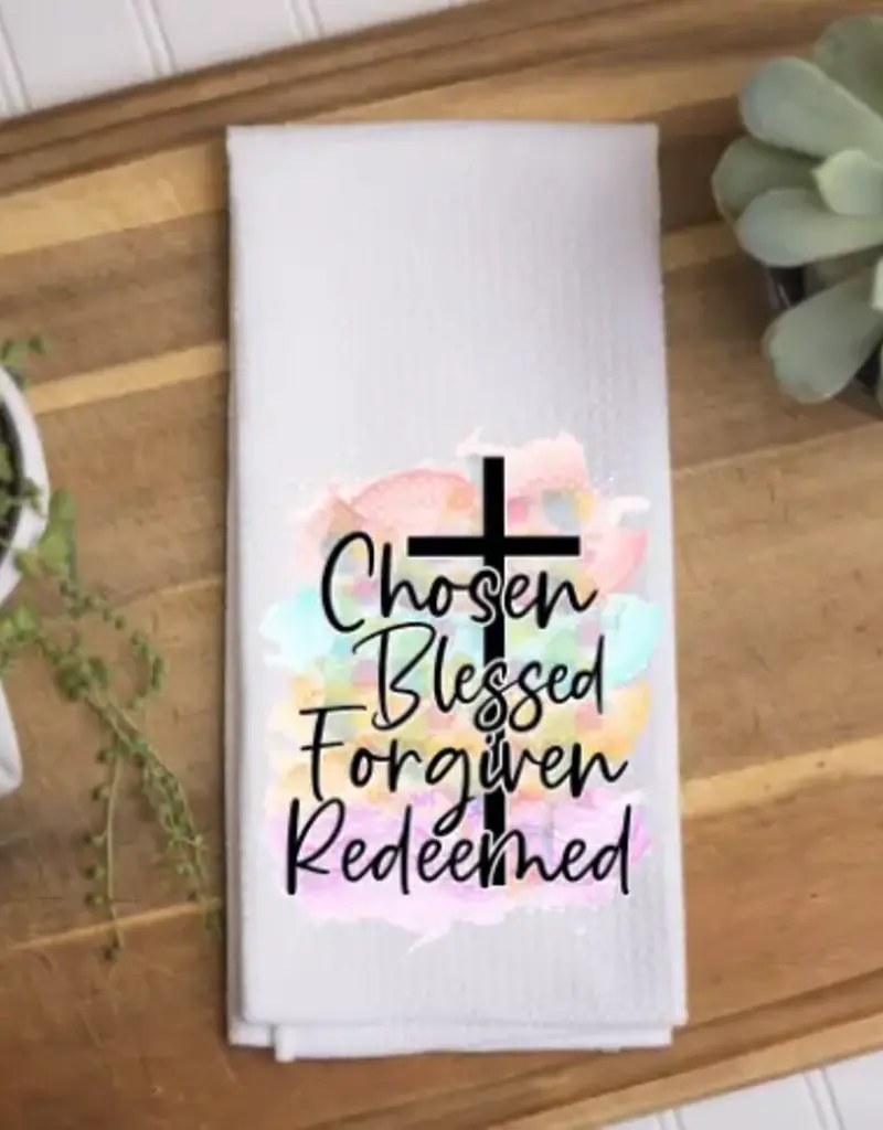 Chosen Blessed Forgiven Redeemed Kitchen Towel, Dish Towel