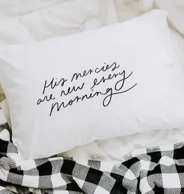 His Mercies Are New Pillow Case