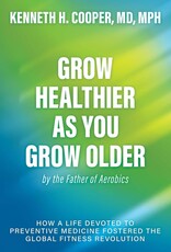 Grow Healthier as You Grow Older