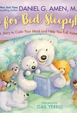 Time for Bed, Sleepyhead: A Story to Calm Your Mind and Help You Fall Asleep