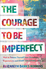 The Courage to Be Imperfect