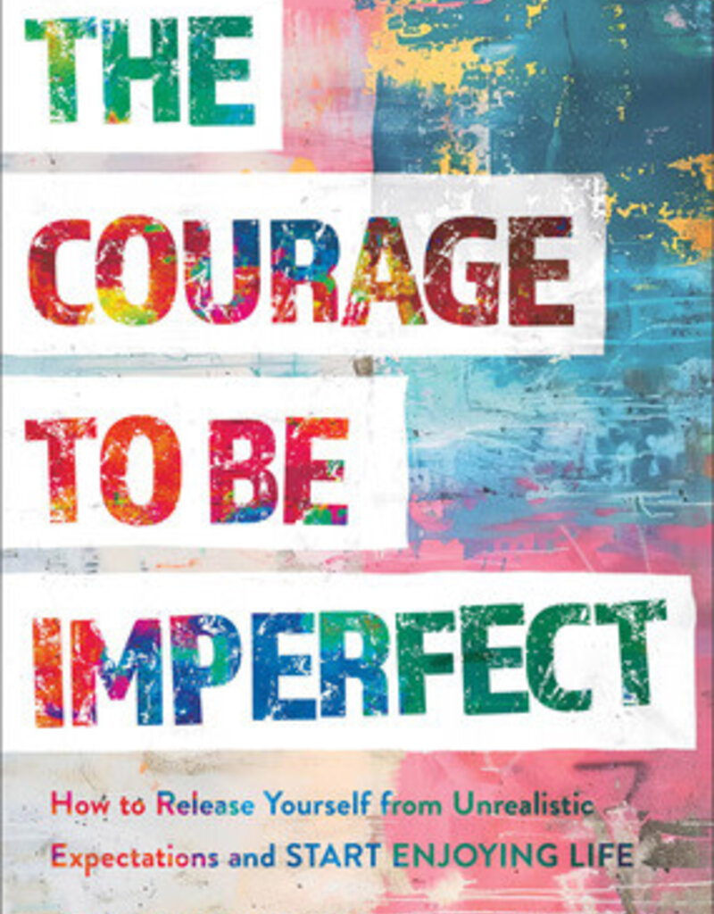 The Courage to Be Imperfect