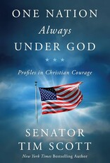 One Nation Always Under God: Profiles in Christian Courage