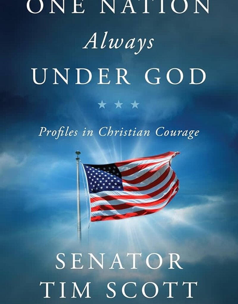 One Nation Always Under God: Profiles in Christian Courage