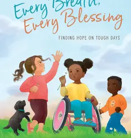 Every Breath, Every Blessing: Finding Hope on Tough Days