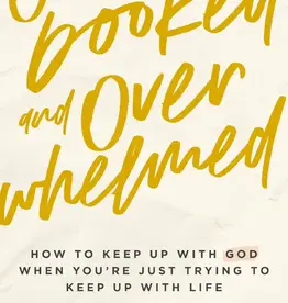 Overbooked and Overwhelmed