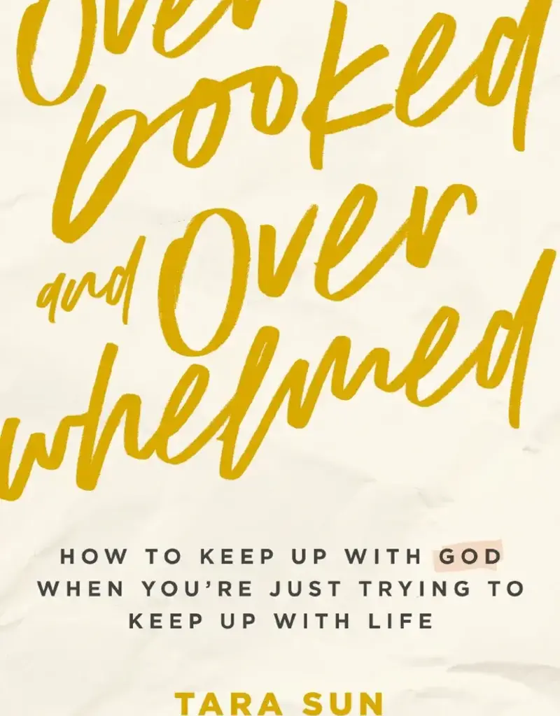 Overbooked and Overwhelmed