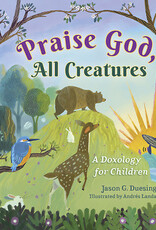 Praise God, All Creatures