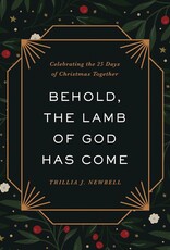 Behold, the Lamb of God Has Come  Celebrating the 25 Days of Christmas Together