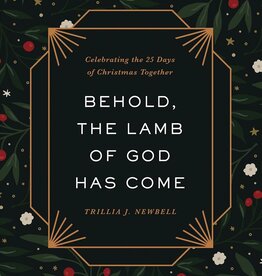 Behold, the Lamb of God Has Come  Celebrating the 25 Days of Christmas Together