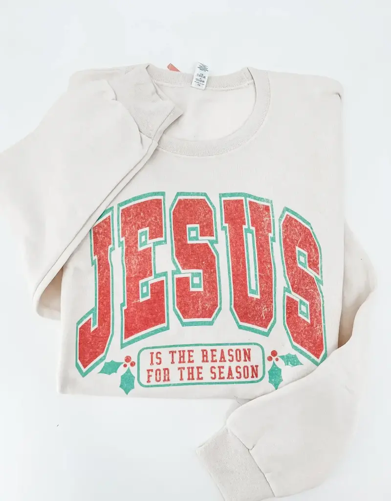 Jesus Is the Reason For the Season Sweatshirt