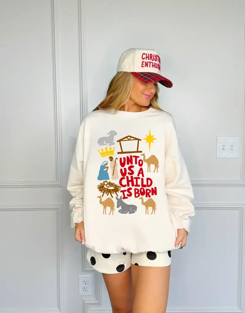 Unto Us A Child Is Born Sweatshirt